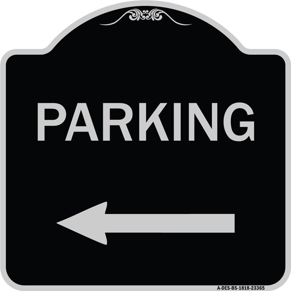 Signmission Parking Left Arrow Heavy-Gauge Aluminum Architectural Sign, 18" x 18", BS-1818-23365 A-DES-BS-1818-23365 - main